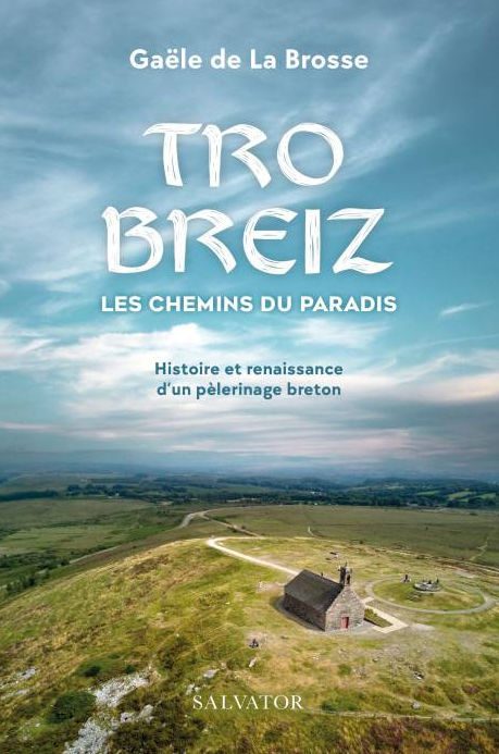 livre gaele de la brosse tro breiz les chemins du paradis 2024 copie